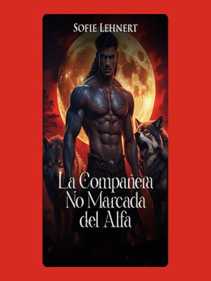 cover image of La Compañera No Marcada del Alfa